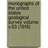 Monographs of the United States Geological Survey Volume V.53 (1915)