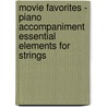 Movie Favorites - Piano Accompaniment Essential Elements for Strings door van Dale