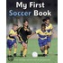 My First Soccer Book: A Brilliant Introduction to the Beautiful Game