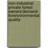 Non-industrial private forest owners'demand forenvironmental quality by Esa Haapasalo