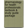 Pharmacology For Health Professionals Textbook & Study Guide Package door Renee Acosta