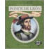 Ponce De Leon: Juan Ponce De Leon Searches For The Fountain Of Youth