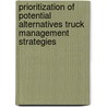 Prioritization of Potential Alternatives Truck Management Strategies by Choonheon Yang