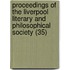 Proceedings Of The Liverpool Literary And Philosophical Society (35)