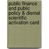 Public Finance And Public Policy & Dismal Scientific Activation Card