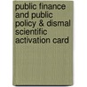 Public Finance And Public Policy & Dismal Scientific Activation Card door N. Gregory Mankiw