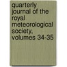 Quarterly Journal of the Royal Meteorological Society, Volumes 34-35 door Royal Meteorolo