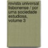 Revista Universal Lisbonense / Por Uma Sociedade Estudiosa, Volume 3