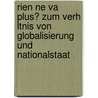 Rien Ne Va Plus? Zum Verh Ltnis Von Globalisierung Und Nationalstaat by Nicholas Williams