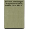 Statistics For Managers Using Microsoft Excel, Student Value Edition by David M. Levine