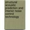 Structural Acoustic Prediction and Interior Noise Control Technology door United States Government