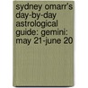Sydney Omarr's Day-By-Day Astrological Guide: Gemini: May 21-June 20 by Trish Mcgregor