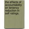The Effects Of Accountability On Leniency Reduction In Self Ratings. door Brettney Dasean Smith