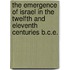 The Emergence of Israel in the Twelfth and Eleventh Centuries B.C.E.