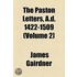 The Paston Letters, A.D. 1422-1509 Volume 4; New Complete Library Ed