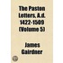 The Paston Letters, A.D. 1422-1509 Volume 5; New Complete Library Ed
