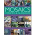 The Practical Guide To Crafting With Mosaics, Ceramics And Glassware
