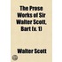The Prose Works of Sir Walter Scott, Bart (Volume 1); Life of Dryden