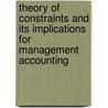 Theory Of Constraints And Its Implications For Management Accounting door etc.