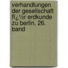 Verhandlungen Der Gesellschaft Fï¿½R Erdkunde Zu Berlin. 26. Band door Wilhelm Reiss