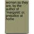 Women As They Are, by the Author of 'Margaret: Or, Prejudice at Home