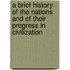 a Brief History of the Nations and of Their Progress in Civilization