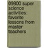 09800 Super Science Activities: Favorite Lessons from Master Teachers