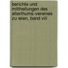 Berichte Und Mittheilungen Des Alterthums-Vereines Zu Wien, Band Viii door Wien Verein FüR. Gesc