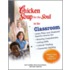 Chicken Soup for the Soul in the Classroom: Middle School: Grades 6-8