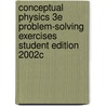 Conceptual Physics 3e Problem-Solving Exercises Student Edition 2002c door Jennifer Bond Hickman