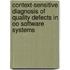 Context-sensitive Diagnosis Of Quality Defects In Oo Software Systems