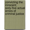 Convicting the Innocent; Sixty-Five Actual Errors of Criminal Justice door Edwin Montefiore Borchard