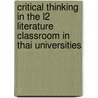 Critical Thinking in the L2 Literature Classroom in Thai Universities door Sukanya Kaowiwattanakul