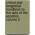 Critical and Exegetical Handbook to the Acts of the Apostles Volume 2