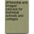 Differential and Integral Calculus for Technical Schools and Colleges