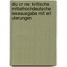 Diu Cr Ne: Kritische Mittelhochdeutsche Leseausgabe Mit Erl Uterungen by Heinrich Von Dem Türlin