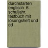 Durchstarten Englisch  6. Schuljahr. Testbuch Mit Lösungsheft Und Cd door Sonja Häusler