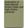 Evaluation Of International Friction Index And High-friction Surfaces door Julio Roa