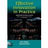 Effective Innovation In Practice, Opportunities For Hands-On Learning door J.P.S. Piest
