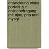 Entwicklung Eines Portals Zur Onlinebefragung Mit Ajax, Php Und Mysql door Paolo Leon Vacilotto