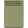 Flexible, Realzeitfahige Kollisionsvermeidung in Mehrroboter-Systemen by Ulrich Borgolte