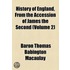 History Of England, From The Accession Of James The Second (Volume 2)