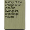 History of the College of St. John the Evangelist, Cambridge Volume 1 door Thomas Baker
