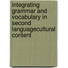 Integrating Grammar and Vocabulary in Second LanguageCultural Content door Grim Frédérique