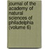 Journal Of The Academy Of Natural Sciences Of Philadelphia (Volume 6)