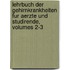 Lehrbuch Der Gehirnkrankheiten Fur Aerzte Und Studirende, Volumes 2-3