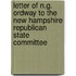 Letter of N.G. Ordway to the New Hampshire Republican State Committee
