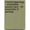 MasteringGeology - Standalone Access Card - for Essentials of Geology by Frederick K. Lutgens