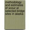 Methodology and Estimates of Scour at Selected Bridge Sites in Alaska door United States Government