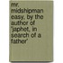 Mr. Midshipman Easy, by the Author of 'Japhet, in Search of a Father'